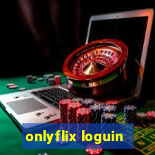 onlyflix loguin